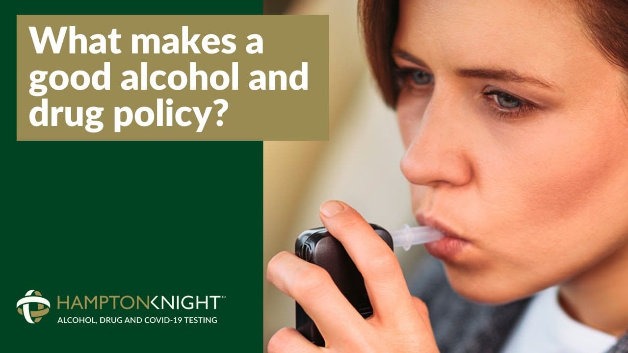 What makes a good alcohol and drug policy?