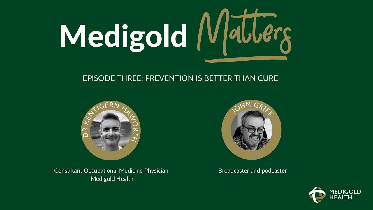 Medigold Matters Episode 3 - Prevention is better than cure